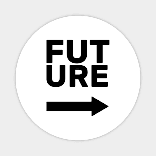 Future This Way (arrow right) Magnet